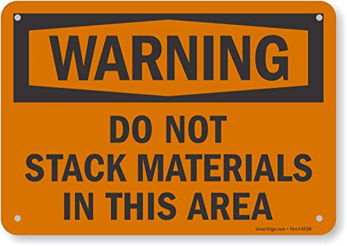 Smartsign Upozorenje - Nemojte slagati materijale u ovom području znak | 7 x 10 plastike