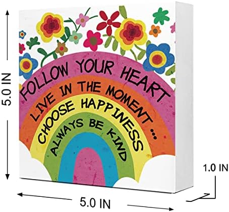 Pratite svoje srce uživo u trenutku cvijeće Rainbow drveni znak Desk dekor, inspirativni pozitivni drveni