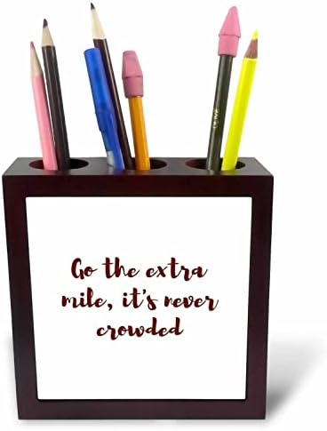 3drose Funny Text of Go The Extra Mile, njegovi držači za olovke nikada nisu prepuni