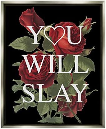 Stupell Industries ćete Slay šik crvene ruže Glam fraza, dizajn Lil ' Rue