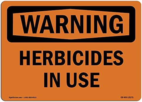 OSHA Wreing znak - herbicidi u upotrebi | Kruti plastični znak | Zaštitite svoje poslovanje, gradilište, skladište i trgovina | Napravljeno u sad