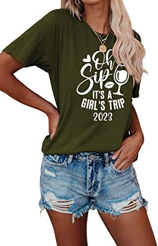Oh sip To je djevojke izlet 2023 majica za žene najbolje prijateljice za piće za piće majica majica majica