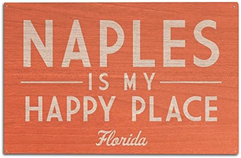 Napulj, Florida, Napulj je moje srećno mesto, Jednostavno je rekao zidni znak od brezovog drveta