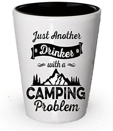 SpreadPassion Camping Shot Glass-samo još jedan pijanac sa problemom za kampiranje