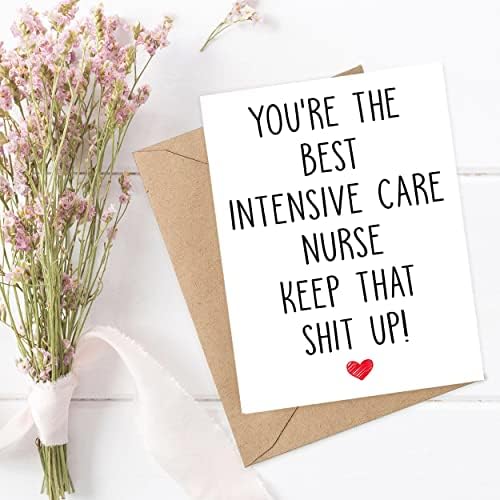 Ti si najbolja medicinska sestra za intenzivnu njegu, zadržava to sranje - rođendanska medicinska sestra za njegu - smiješna kartica za sestru intenzivne nege - hvala što ste mi medicinsku medicinsku sestru