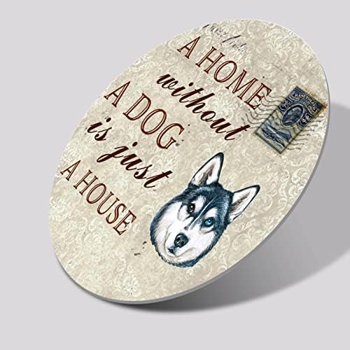 Dom bez psa je samo kuća kružnog smiješan pas metalni znak plaque slatko štene pseći vintage metalni